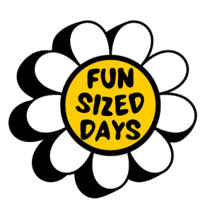 Fun Sized Days